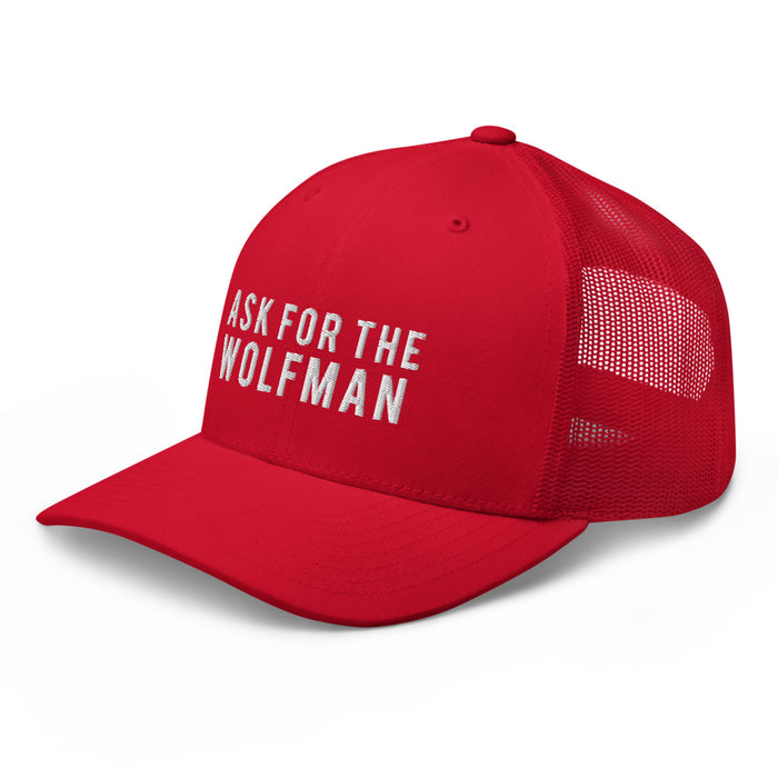 Ask for the Wolfman Trucker Cap